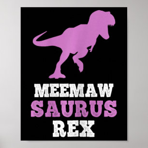 Meemaw-Saurus Rex Dino Dinosaurier Meemawsaurus Lu Poster