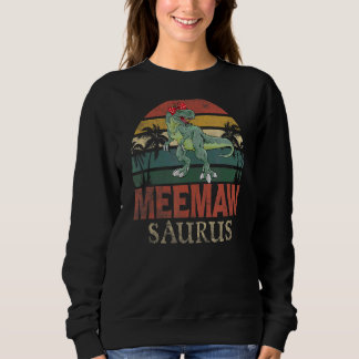 Meemawsaurus Rex Dinosaur Meemaw Saurus Familie Sweatshirt