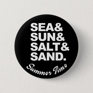 Meer und Sonne und Salz und Sand Sommerzeit Button