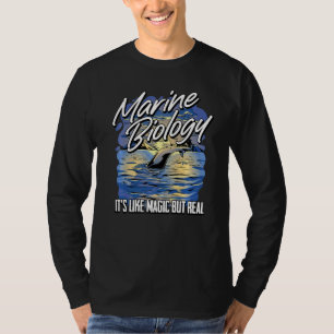 Meeresbiologe Meeresbiologie ist wie Magie B T-Shirt