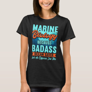 Meeresbiologie für einen Meeresbiologen T-Shirt