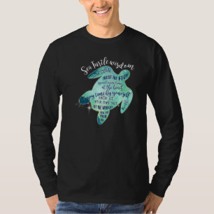 Meeresschildkrötenweisheit langsamer atmen Schildk T-Shirt