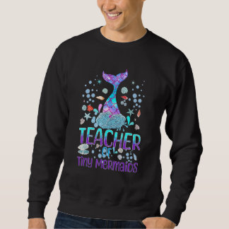 Meerjungfrau Kindergarten Prekelehrer von Ti Sweatshirt