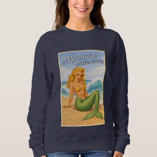 Meerjungfrauen Machen Wellen Retro Pin-Up   Küsten Sweatshirt