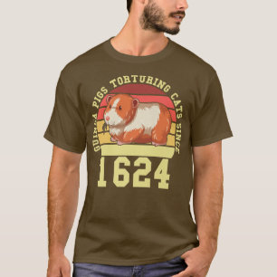 Meerschweinchen foltern Katzen seit 1624 Guinea Li T-Shirt