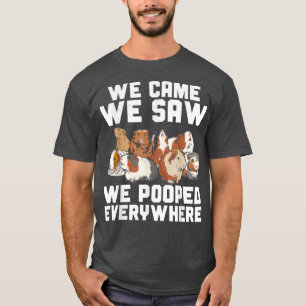 Meerschweinchen Wir kamen Wir sahen Wir kackten Fl T-Shirt