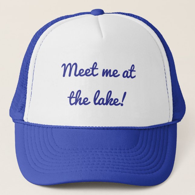 Meet Me At The Lake- Trucker Hat  Truckerkappe (Vorderseite)