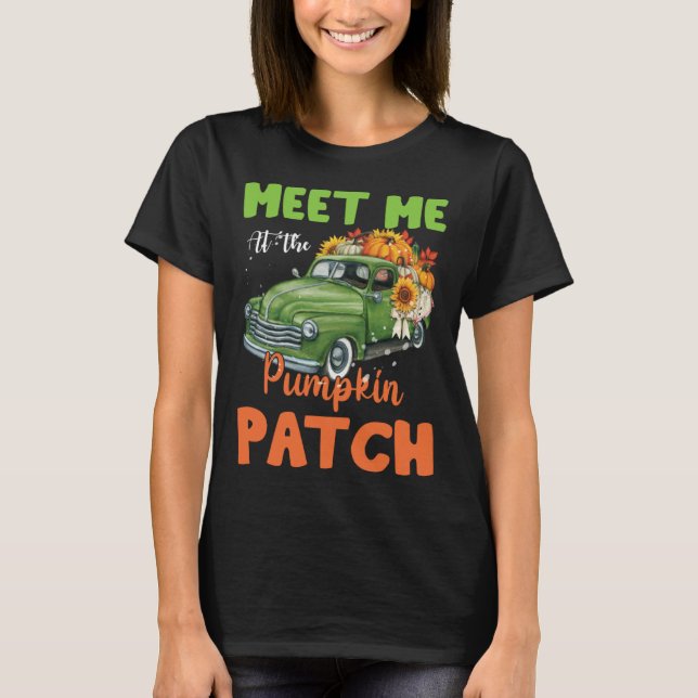 Meet Me At The Pumpkin Patch Thanksgiving Xmas Chr T-Shirt (Vorderseite)