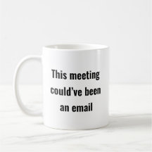 Meeting hätte eine E-Mail sein können - Sassy Offi