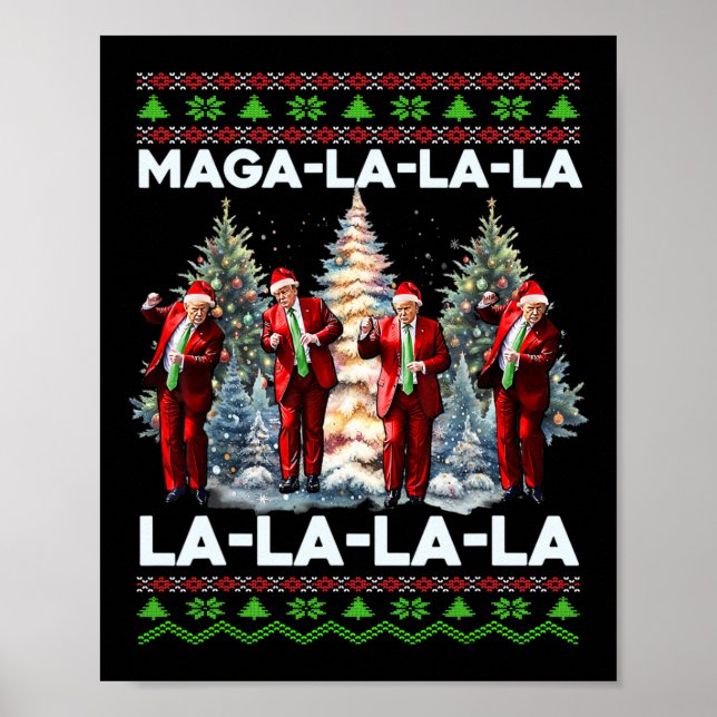 Mega La La La Donald Trump Potus 47 Ugly Weihnacht Poster (Vorne)
