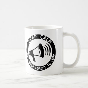 Megaphon: Behalt ruhig und vergiss nie. Kaffeetasse