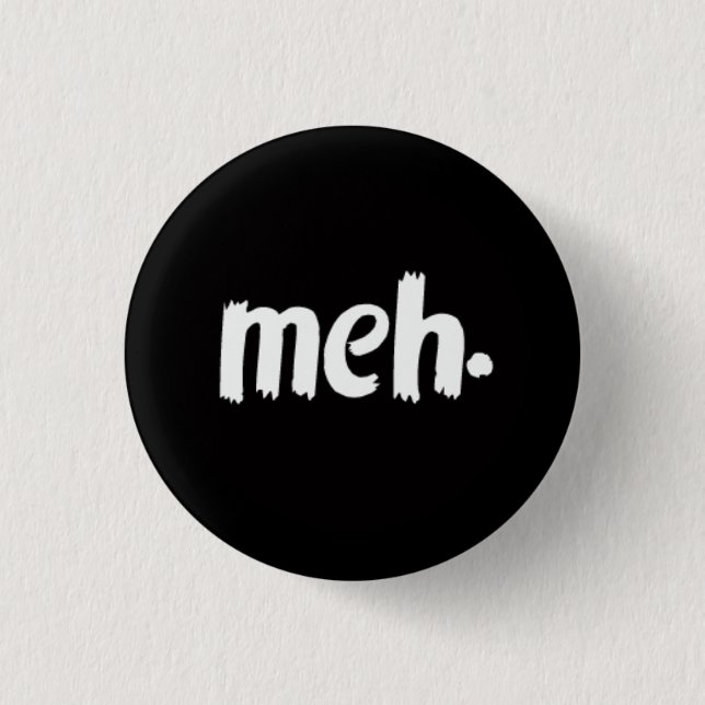 meh. button (Vorderseite)