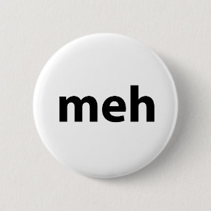 meh button