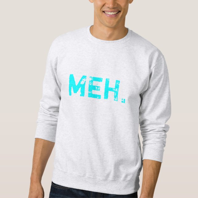 MEH Crewneck Sweatshirt (Vorderseite)