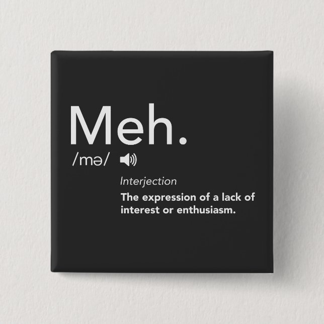 Meh Definition Shirt Funny Meme Definitionen Meh Button (Vorderseite)