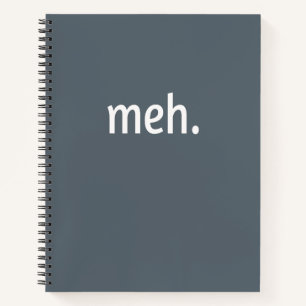 meh. Funny Sarcastic Geek Nerd Cool Gamer Video Notizbuch