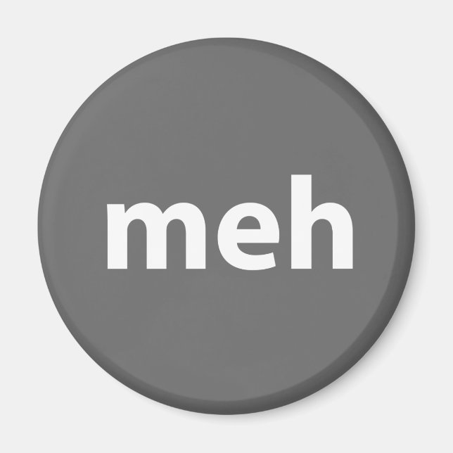 meh magnet (Vorne)