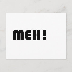 MEH! POSTKARTE