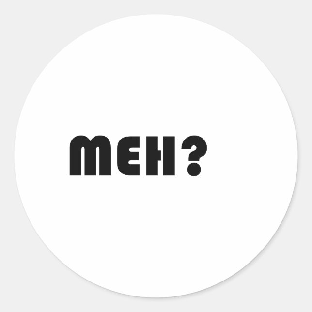 Meh Runder Aufkleber (Vorderseite)