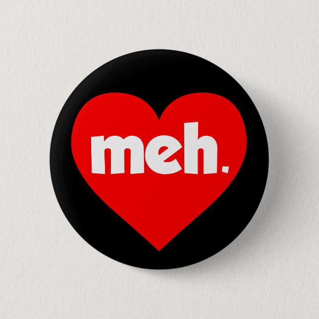 Meh Valentine's Day Heart Button (Vorderseite)