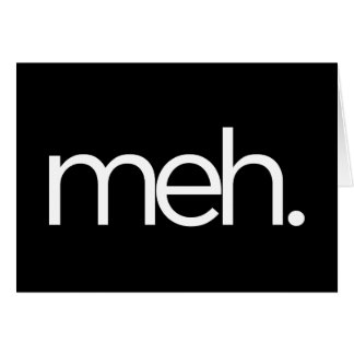 meh wie meh.