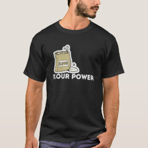 Mehl Power Funny Cupcake Baker Konditorei Backgesc T-Shirt