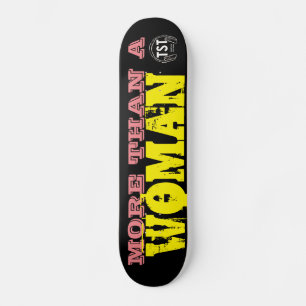 MEHR ALS EIN FRAUENSkateboard Skateboard