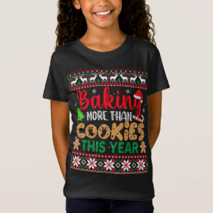 Mehr als Kekse backen dieses Jahr zu Weihnachten T-Shirt