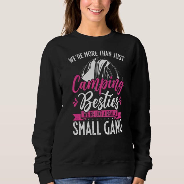 Mehr als nur Camping Besties wirklich eine kleine  Sweatshirt (Vorderseite)