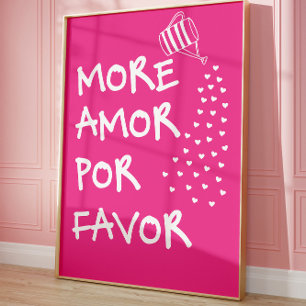 Mehr Amor Por Favor Rosa Süßes Liebeszitat Poster