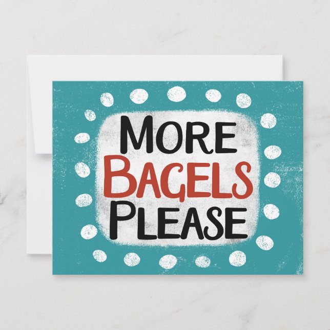 Mehr Bagels bitte Grußkarte Karte (Vorderseite)