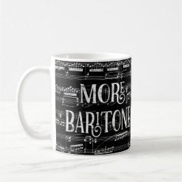 Mehr Baritone Chalkboard - Schwarz-weiß Sänger Kaffeetasse