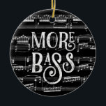 Mehr Bass Chalkboard - Schwarz-weiße Musik Keramik Ornament<br><div class="desc">Ein gepflegtes Mehr Bass Design mit Chalkboard-Effekt mit musikalischem Notenhintergrund in Schwarz und Weiß.</div>