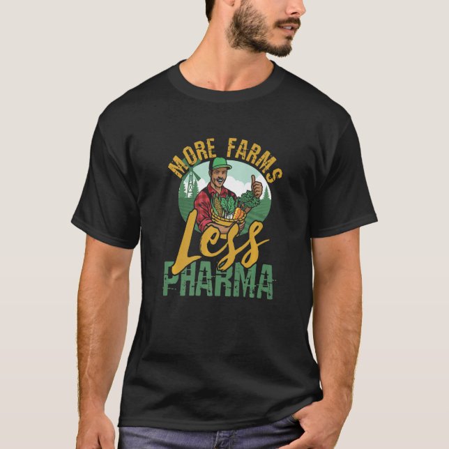 Mehr Betriebe weniger Pharma für Bauer T-Shirt (Vorderseite)