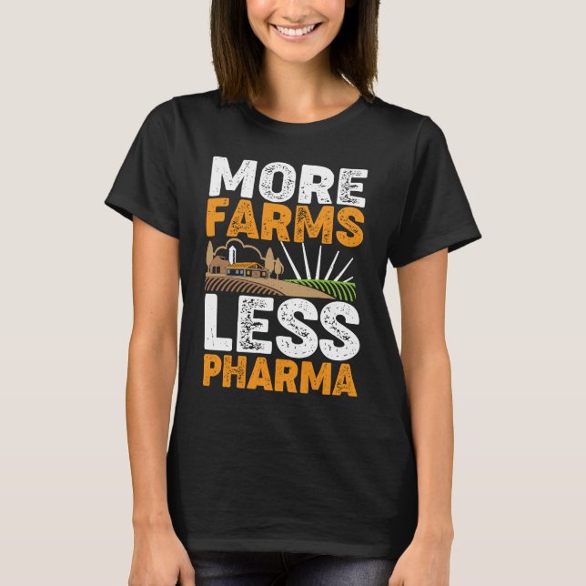 Mehr Betriebe weniger Pharma T-Shirt (Vorderseite)