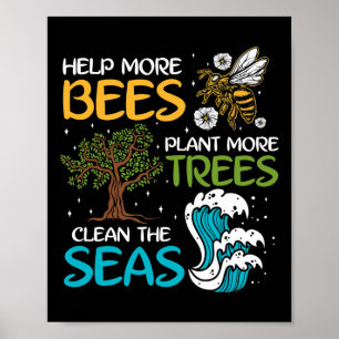 Mehr Bienen Pflanze mehr Bäume reinigen das Meer Poster