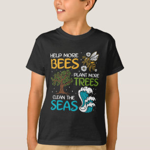 Mehr Bienen Pflanze mehr Bäume reinigen das Meer T-Shirt