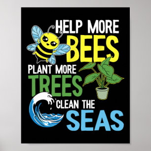 Mehr Bienen Pflanze mehr Bäume reinigen das Ohr Poster