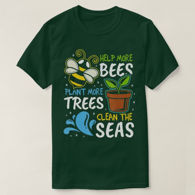 Mehr Bienen Pflanze mehr Bäume saubere Meere Erde  T-Shirt (Design vorne)