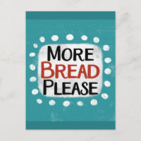 Mehr Brot bitte Postkarte