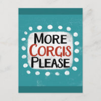 Mehr Corgis Bitte Postkarte