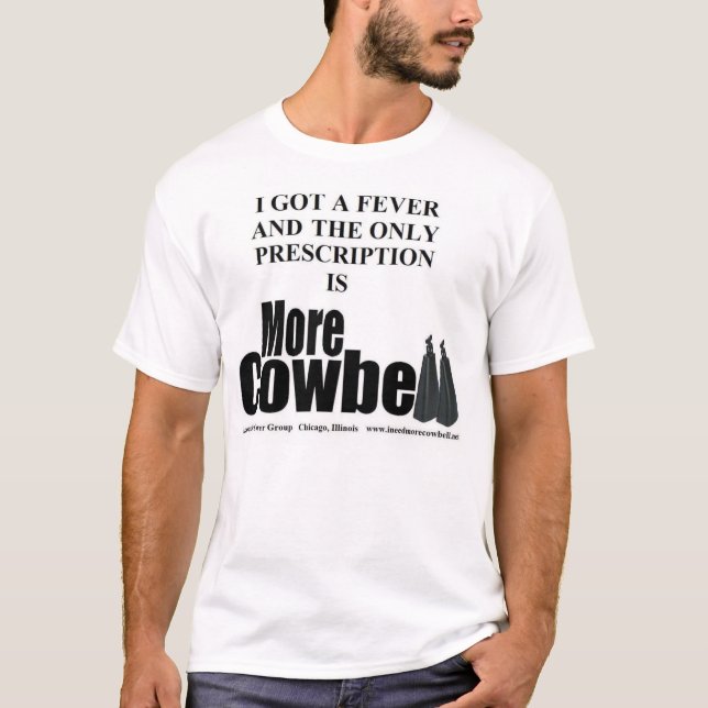 Mehr Cowbell-Fieber T T-Shirt (Vorderseite)