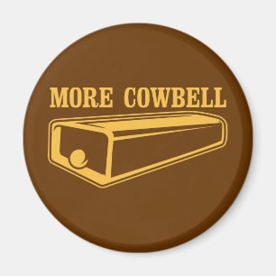 Mehr Cowbell Magnet