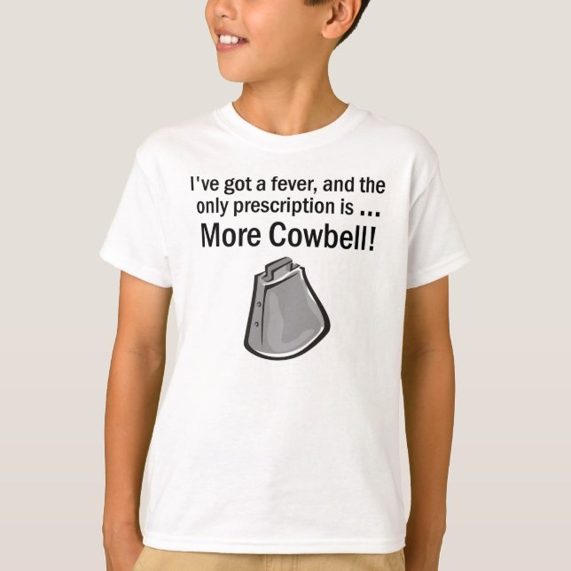Mehr Cowbell! T-Shirt (Vorderseite)