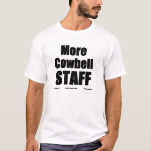 Mehr Cowbell-weißes Personal T T-Shirt