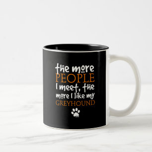 Mehr die Leute treffe ich… Windhund Zweifarbige Tasse