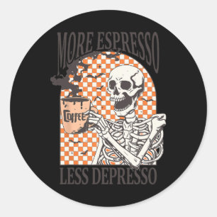 Mehr Espresso weniger Depresso Kaffee Drink Skelet Runder Aufkleber
