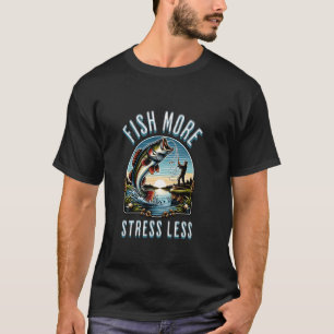 Mehr Fische Weniger Stress Lustiger Angler Outdoor T-Shirt