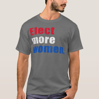 Mehr Frauen 2020 wählen T-Shirt