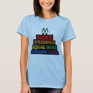 MEHR HOCHZEITEN GLEICH MEHR HOCHZEITSKUCHEN LESBIS T-Shirt